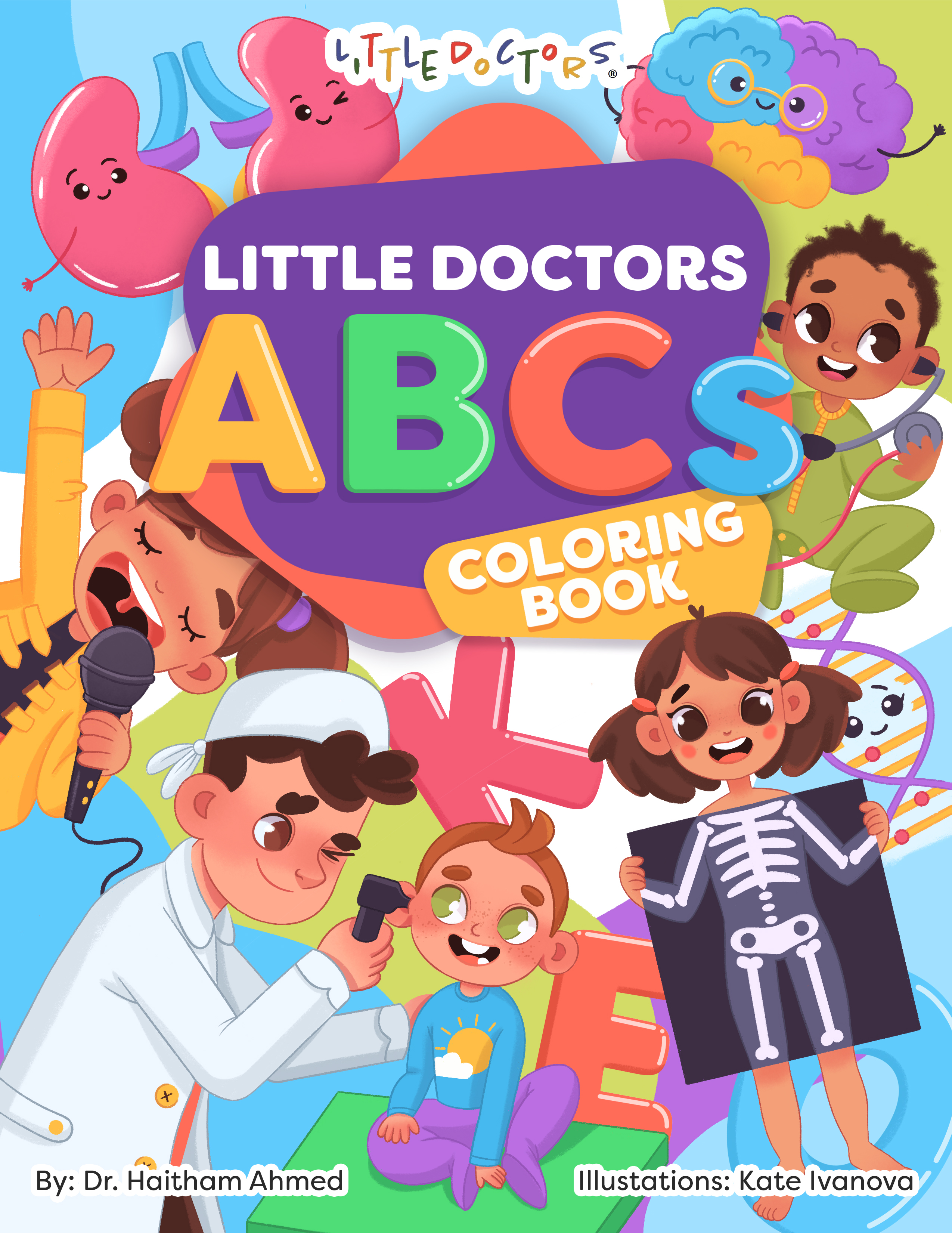 Little Doctors ABCs Coloring Book by Dr. Haitham Ahmed
