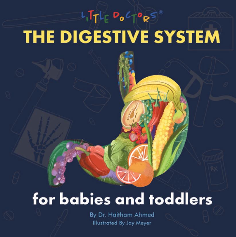 The Digestive System for Babies and Toddlers board book by Dr. Haitham Ahmed